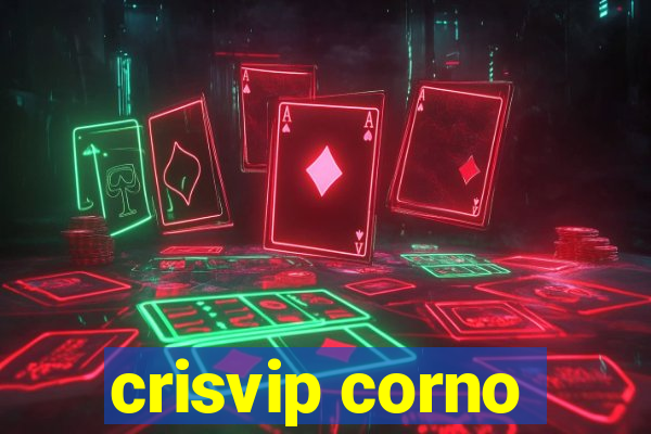 crisvip corno